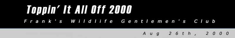 Toppin' it all off 2000