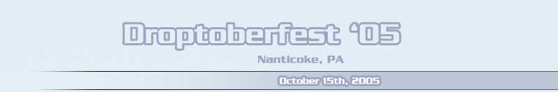 Droptoberfest '05