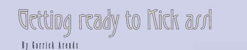 Getting Ready to Kick Ass