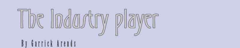 The Industry Player....