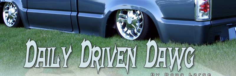 Daily Driven Dawg