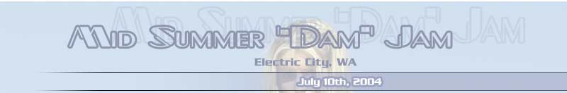 Mid Summer 'Dam' Jam