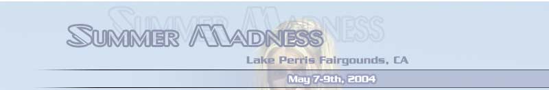 Summer Madness Uprising 2004