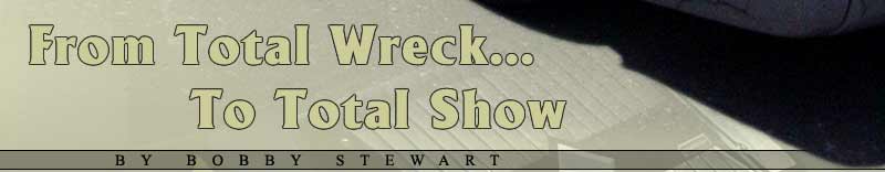 From Total Wreck to Total Show